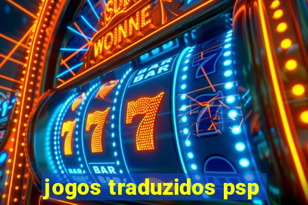 jogos traduzidos psp